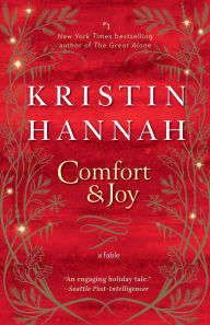 Title: Comfort and Joy, Author: Kristin Hannah