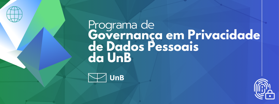 Programa de Governança em Privacidade de Dados Pessoais da UnB