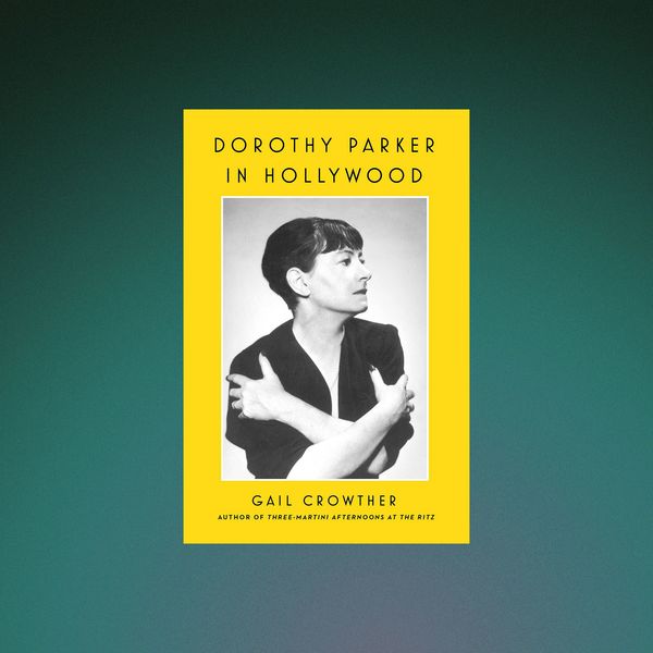 ‘Dorothy Parker in Hollywood’