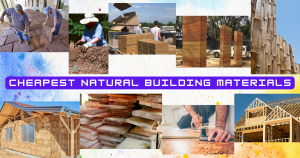 cheapest natural building materials​, what material is the cheapest​, sustainable construction