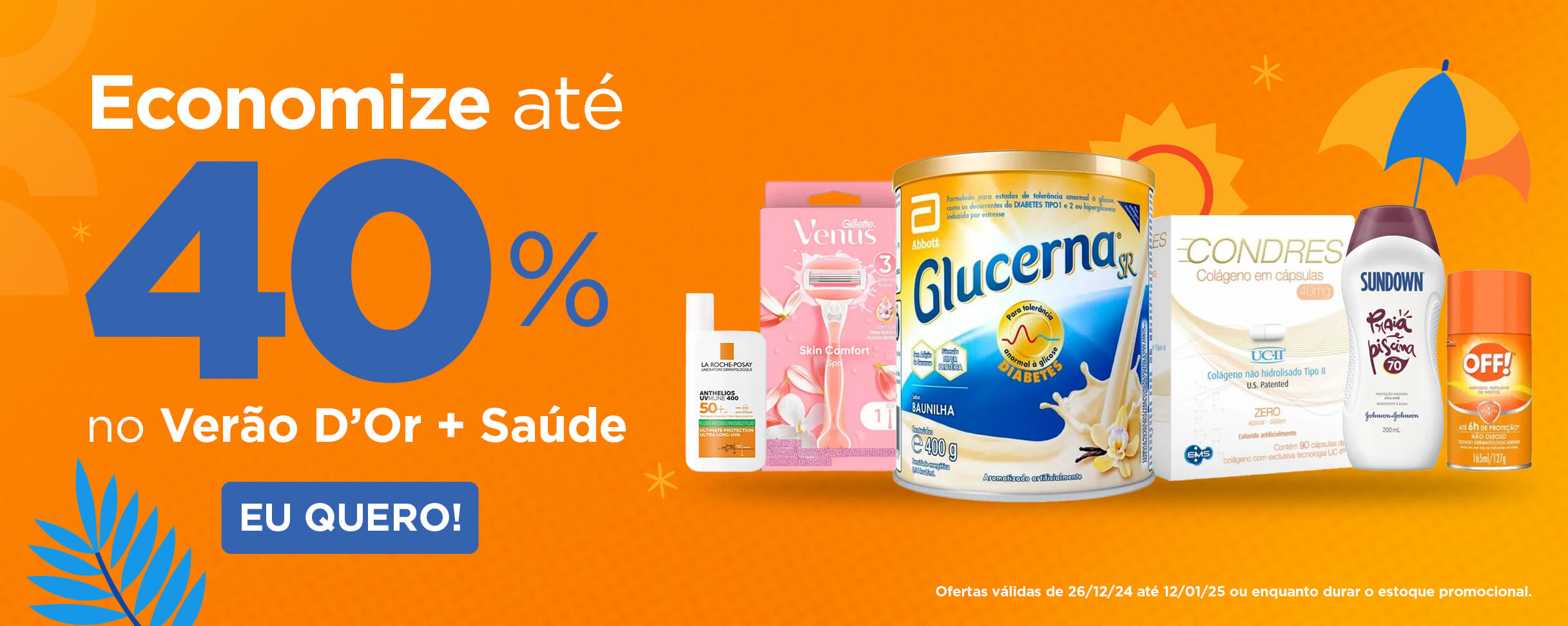 Economize até 40% OFF no Verão D'Or + Saúde​