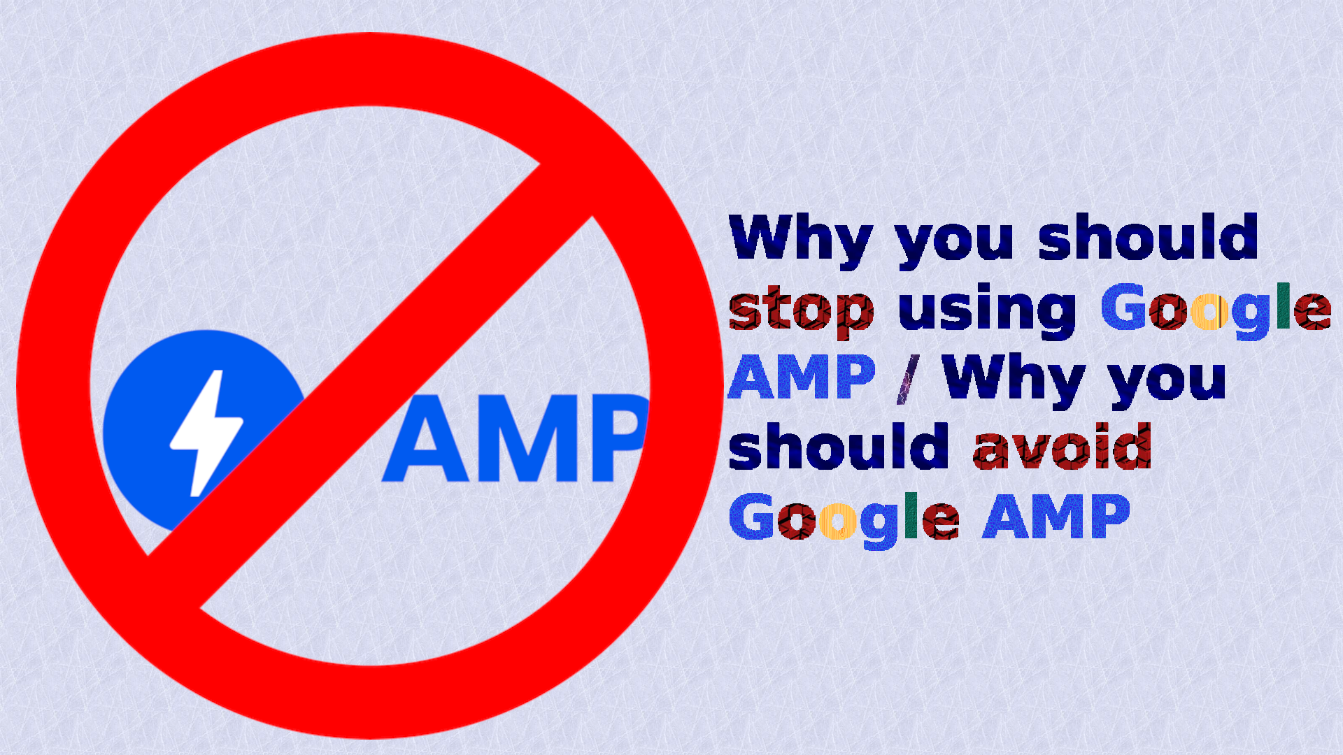 Why-you-should-avoid-Google-AMP