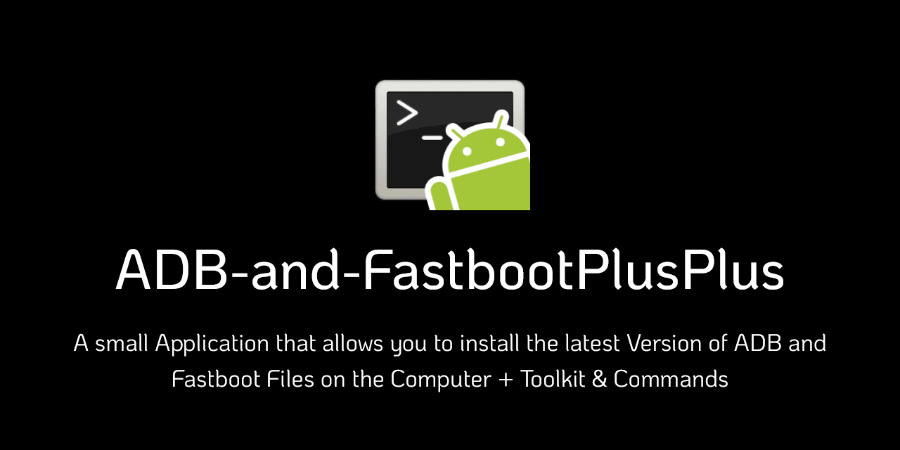 ADB-and-FastbootPlusPlus