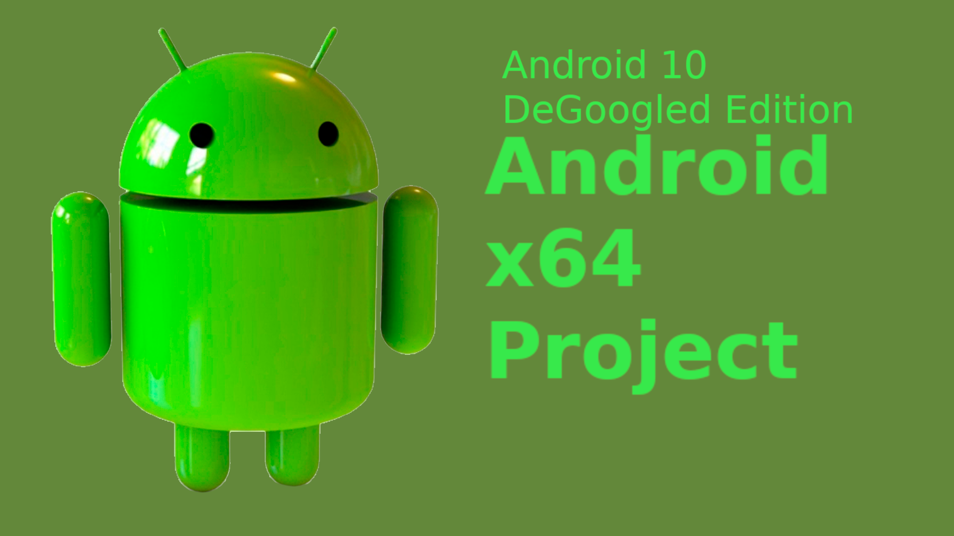 Android-x64_Android10_DeGoogled_Edition