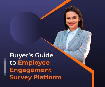 Buyer’s Guide to Employee Engagement Survey Platform