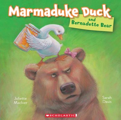 Cover of Marmaduke Duck and Bernadette Bear