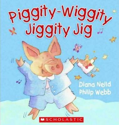 Cover of Piggity-Wiggity Jiggity Jig