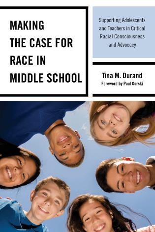 Cover Image of the book titled Making the Case for Race in Middle School