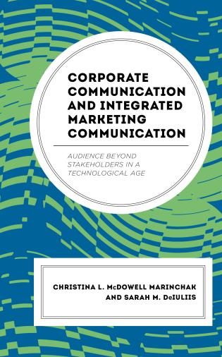 Cover image for the book Corporate Communication and Integrated Marketing Communication: Audience beyond Stakeholders in a Technological Age