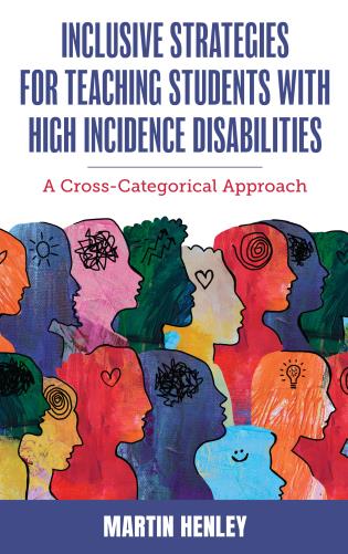 Cover Image of the book titled Inclusive Strategies for Teaching Students with High Incidence Disabilities