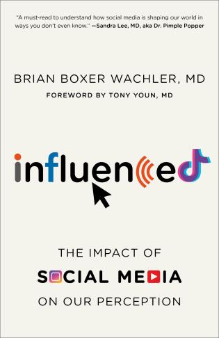 Cover image for the book Influenced: The Impact of Social Media on Our Perception