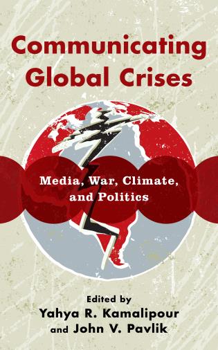 Cover image for the book Communicating Global Crises: Media, War, Climate, and Politics