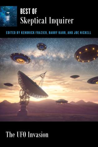 Cover image for the book The UFO Invasion: Best of Skeptical Inquirer, Vol. 4