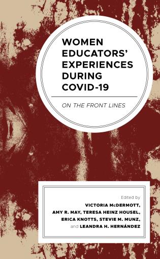 Cover image for the book Women Educators' Experiences during COVID-19: On the Front Lines