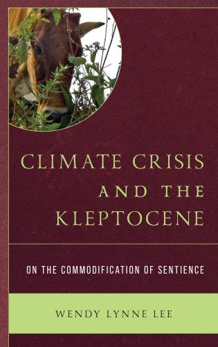 Cover Image of the book titled Climate Crisis and the Kleptocene