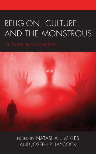 Cover Image of the book titled Religion, Culture, and the Monstrous