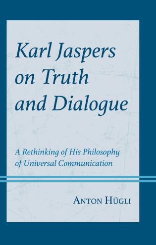 Cover Image of the book titled Karl Jaspers on Truth and Dialogue