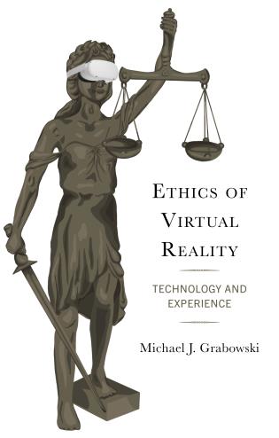 Cover Image of the book titled Ethics of Virtual Reality