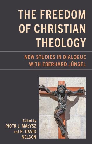 Cover Image of the book titled The Freedom of Christian Theology