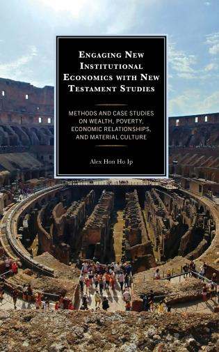 Cover Image of the book titled Engaging New Institutional Economics with New Testament Studies