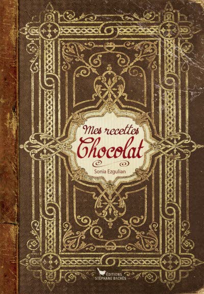 Mes recettes Chocolat