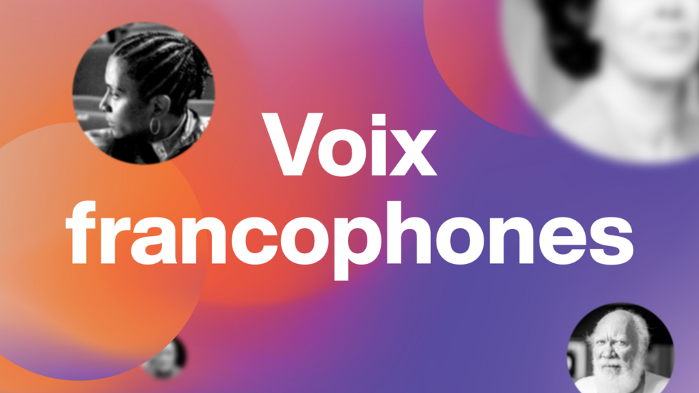 Voix francophones.