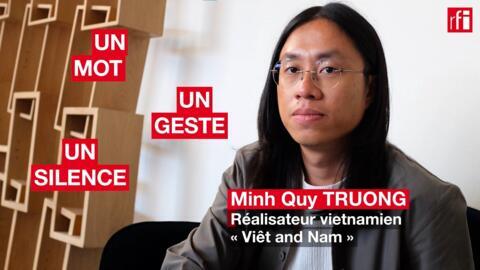 Le réalisateur vietnamien Minh Quy Truong en un mot, un geste et un silence.