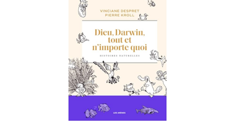 Dieu, Darwin, tout et n'importe quoi.