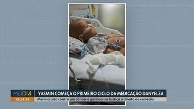 Yasmin começa o primeiro ciclo da medicação Danyelza - Menina luta contra um câncer e ganhou na Justiça o direito ao remédio