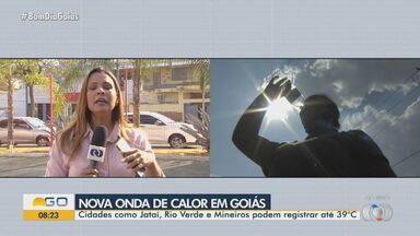 Nova onda de calor deve afetar o sudoeste de Goiás - Cidades como Jataí, Rio Verde e Mineiros podem registrar até 39°C.