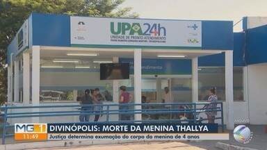 Justiça determina exumação do corpo da menina que morreu na UPA de Divinópolis - Responsáveis por Thallya Beatriz da Silva questionam desde a morte, em abril, a causa do óbito na declaração, que foi crise convulsiva.