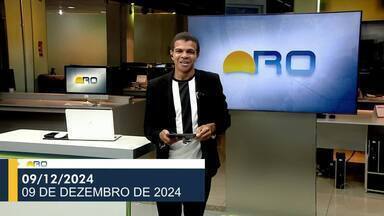 Confira a íntegra do BDRO de segunda-feira, 09 de dezembro - Vejas as principais notícias de Rondônia nas primeiras horas da manhã.