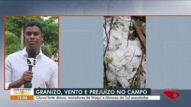 Muqui registra vento e granizo no campo - Assista a seguir.