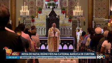 Missa de Natal reúne fiéis na Catedral Basílica de Curitiba - Na quarta-feira, dia 25, estão programadas missas às 10h e às 17h.