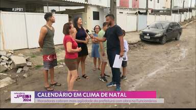 Calendário JPB1 em clima de Natal - Moradores cobram mais agilidade da prefeitura com obra no Funcionários.