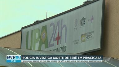 Bebê de um mês dá entrada morto em UPA de Piracicaba com sinais de violência - Polícia investiga infanticídio