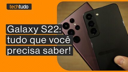 Galaxy S22: confira 7 fatos sobre o celular Samsung