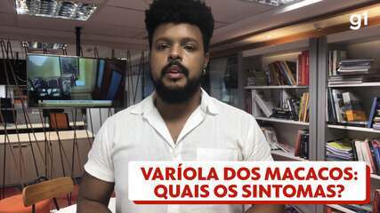 Varíola dos macacos: saiba quais são os primeiros sintomas e como prevenir a doença