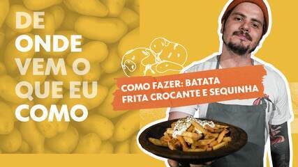 Aprenda a fazer batata frita crocante e sequinha com chef premiado