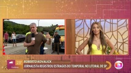 Roberto Kovalick conta como forte chuva atingiu casa onde estava com a família no litoral de São Paulo. 'Encontro', 20/02/2023