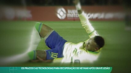 Os prazos e as tecnologias para recuperação de Neymar após grave lesão