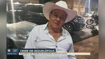 Empresário de Uberaba é encontrado morto em rancho de Miguelópolis, SP