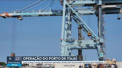 Após 2 meses de contrato assinado, ainda não há previsão de trabalhos no Porto de Itajaí