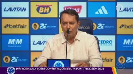 Diretoria do Cruzeiro fala sobre contratações e briga por títulos em 2024