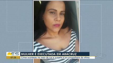 Mulher é executada no meio da rua em Aracruz