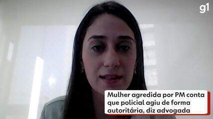 Mulher agredida por PM contou que policial agiu de forma autoritária, diz delegada (editad