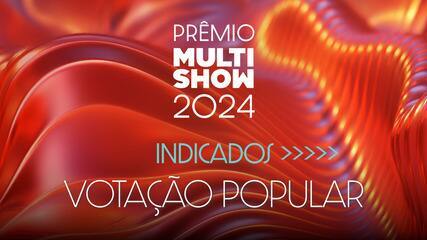 Prêmio Multishow 2024: veja as categorias decididas por votação do público