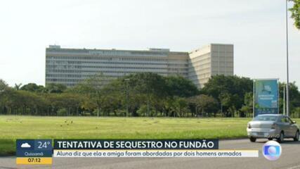 Alunas de medicina relatam tentativa de sequestro no Fundão