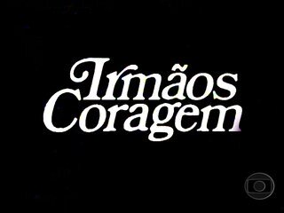 Irmãos Coragem - 1ª versão (1970): Abertura