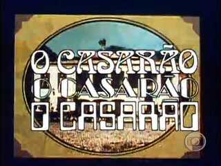 Abertura da novela O Casarão (1976).